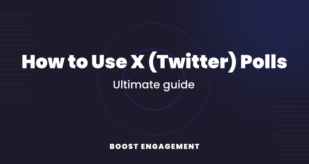 How to Use X (Twitter) Polls to Boost Engagement